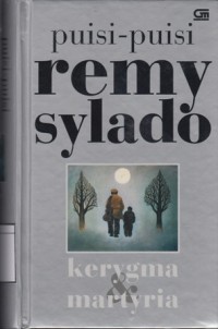 Puisi-puisi Remy Sylado: Kerygma dan Martyria