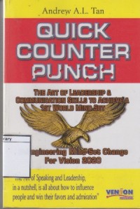 Quick Counter-Punch: The Art of Leadership & Communication Skills to Achieve a 1st World Mind-Set
