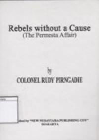 Rebels Without a Cause (The Permesta Affair)