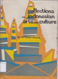 Reflections on Indonesian Arts and Culture
