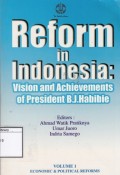 Reform in Indonesia : vision and achievements of President B.J. Habibie