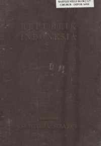 Republik Indonesia : Propinsi Sumatera Selatan