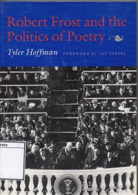 Robert Frost and the Politics of Poetry
