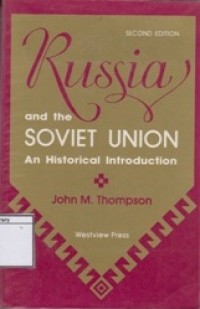 Russia and the Soviet Union: An Historical Introduction