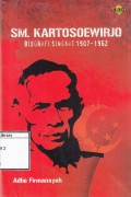 SM. Kartosoewirjo: Biografi singkat 1907-1962