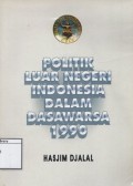 Politik Luar Negeri Indonesia Dalam Dasawarsa 1990