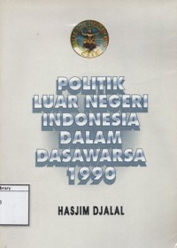 Politik Luar Negeri Indonesia Dalam Dasawarsa 1990