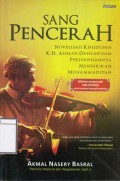 Sang Pencerah : Novelisasi Kehidupan K.H Ahmad Dahlan dan Perjuangannya Mendirikan Muhammadiyah