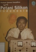 Profesor Samaun Samadikun: Sang Petani Silikon Indonesia