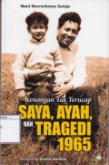 Kenangan Tak Terucap: Saya, Ayah, dan Tragedi 1965