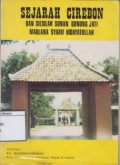 Sejarah Cirebon dan Silsilah Sunan Gunung Jati Maulana Syarif Hidayatullah