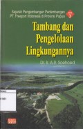 Sejarah pengembangan pertambangan PT. Freeport Indonesia di Provinsi Papua