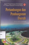 Sejarah pengembangan pertambangan PT. Freeport Indonesia di Provinsi Papua