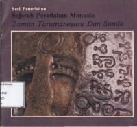 Sejarah Peradaban Manusia Zaman Tarumanegara Dan Sunda