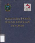 Sejarah Perkembangan Pemerintahan Propinsi Daerah Tingkat I Sumatera Utara