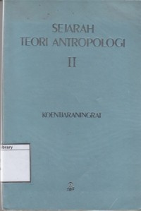 Sejarah Teori Antropologi II