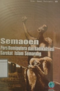 Semaoen, Pers Bumiputera, dan Radikalisasi Sarekat Islam Semarang