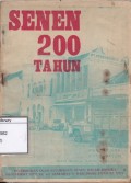 Senen 200 Tahun: Dalam Rangka Menjambut HUT 442 Djakarta dan Hari Proklamasi 17-8-1969