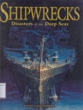 Shipwrecks: Disasters of the Deep Seas