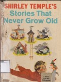 Shirley Temple’s stories that never grow old