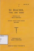 Si Bachil: Tonil Lima Babak