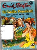 Si gadis penakut: dan cerita-cerita lain