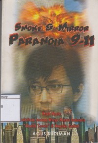 Smoke & Mirror Paranoia 9-11 