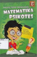 Solusi Tepat Menguasai Matematika Psikotes (Soal & Pembahasan)
