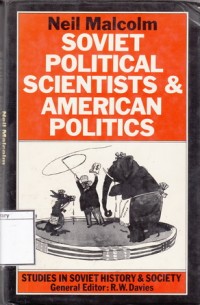 Soviet Political Scientists & American Politics