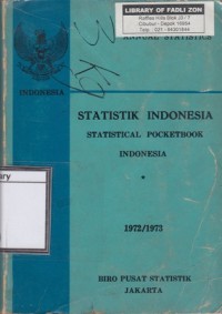Statistik Indonesia = Statistical Pocketbook of Indonesia 1972/1973