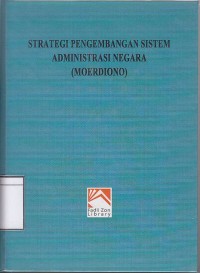 Strategi Pengembangan Sistem Administrasi Negara (Moerdiono)