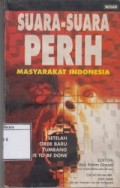 Suara-suara Perih Masyarakat Indonesia: Setelah Orde Baru Tumbang What is to be Done