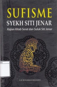 Image of Sufisme Syekh Siti Jenar: Kajian Kitab Serat dan Sulut Siti Jenar