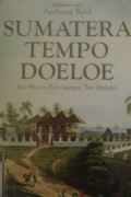 Sumatera Tempo Doeloe: Dari Marco Polo sampai Tan Malaka