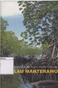 Sumberdaya alam pulau kecil terluar : Pulau Manterawu