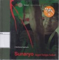 Sunaryo: Jagat Tanpa Sekat = Sunaryo: Borderless Universe