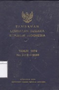 Tambahan lembaran negara Republik Indonesia Tahun 1974 No. 3019-3046