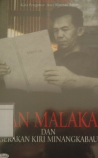 Tan Malaka dan Gerakan Kiri Minangkabau