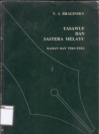 Tasawuf Dan Sastera Melayu : Kajian Dan Teks-Teks