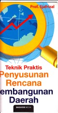 Teknik praktis penyusunan rencana pembangunan daerah