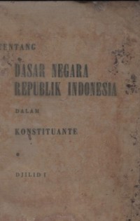 Tentang dasar Negara Republik Indonesia dalam Konstituante