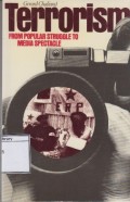 Terrorism: From Popular Struggle to Media Spectacle