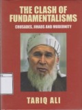 The Clash of Fundamentalisms: Crusades, Jihads and Modernity