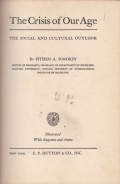 The Crisis of Our Age : The Social and Cultural Outlook