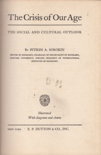 The Crisis of Our Age : The Social and Cultural Outlook