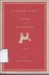 The Curious Incident of the Dog The Night Time: A Novel