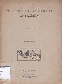 The Future Census (October 1961) Of Indonesia