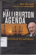 The Halliburton Agenda: The Politics of Oil and Money