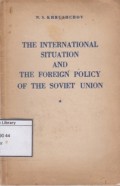 The International Situation and The Foreign Policy of the Soviet Union