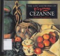 The Life and Works of: Cezanne